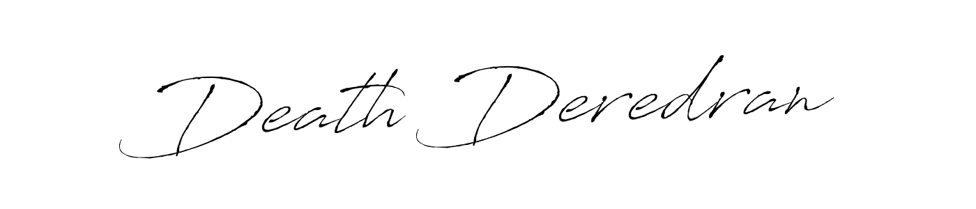 Also we have Death Deredran name is the best signature style. Create professional handwritten signature collection using Antro_Vectra autograph style. Death Deredran signature style 6 images and pictures png