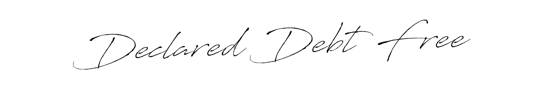 Declared Debt Free stylish signature style. Best Handwritten Sign (Antro_Vectra) for my name. Handwritten Signature Collection Ideas for my name Declared Debt Free. Declared Debt Free signature style 6 images and pictures png