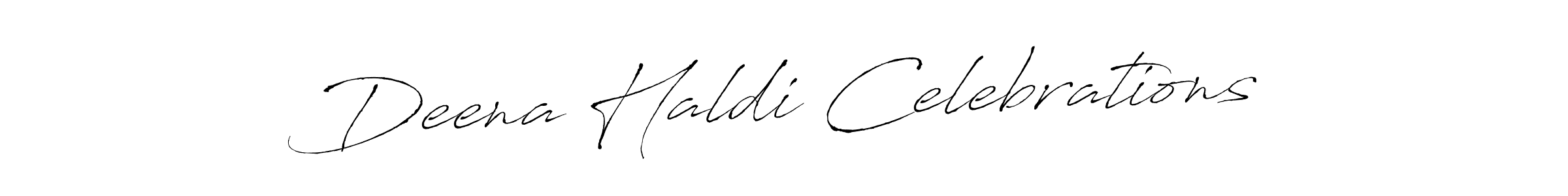 Design your own signature with our free online signature maker. With this signature software, you can create a handwritten (Antro_Vectra) signature for name Deena Haldi Celebrations. Deena Haldi Celebrations signature style 6 images and pictures png