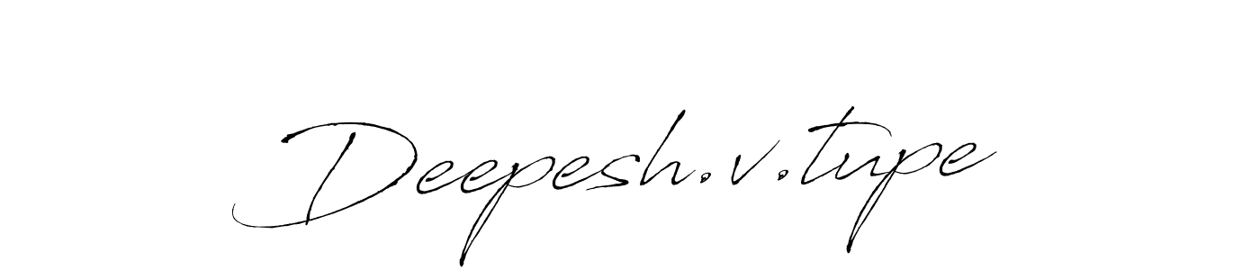 Deepesh.v.tupe stylish signature style. Best Handwritten Sign (Antro_Vectra) for my name. Handwritten Signature Collection Ideas for my name Deepesh.v.tupe. Deepesh.v.tupe signature style 6 images and pictures png