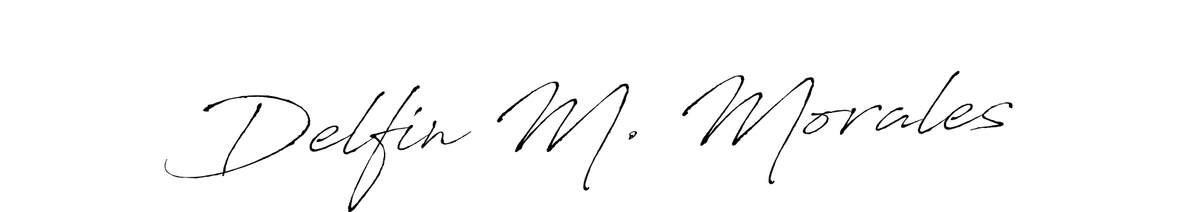 Make a beautiful signature design for name Delfin M. Morales. With this signature (Antro_Vectra) style, you can create a handwritten signature for free. Delfin M. Morales signature style 6 images and pictures png