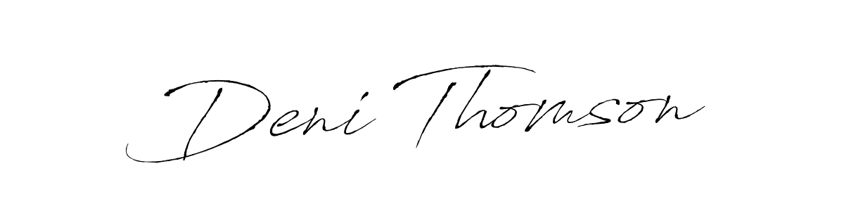 You should practise on your own different ways (Antro_Vectra) to write your name (Deni Thomson) in signature. don't let someone else do it for you. Deni Thomson signature style 6 images and pictures png