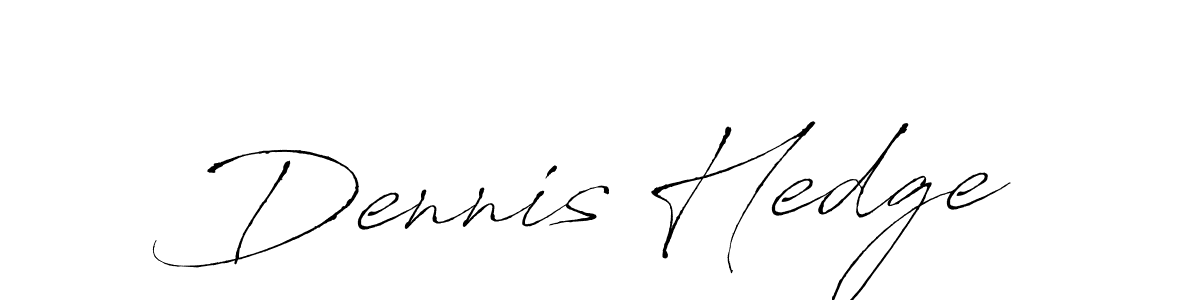 How to make Dennis Hedge signature? Antro_Vectra is a professional autograph style. Create handwritten signature for Dennis Hedge name. Dennis Hedge signature style 6 images and pictures png