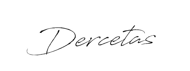 Design your own signature with our free online signature maker. With this signature software, you can create a handwritten (Antro_Vectra) signature for name Dercetas. Dercetas signature style 6 images and pictures png