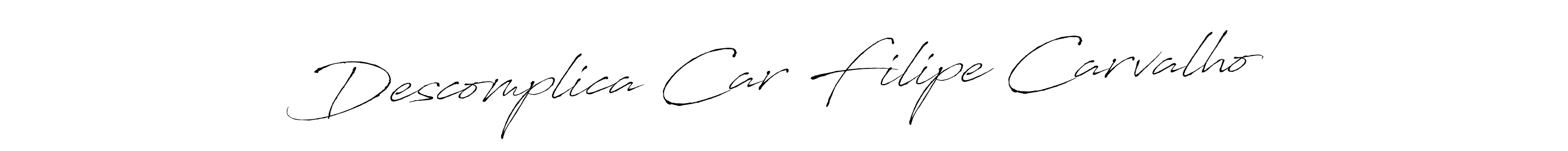 It looks lik you need a new signature style for name Descomplica Car Filipe Carvalho. Design unique handwritten (Antro_Vectra) signature with our free signature maker in just a few clicks. Descomplica Car Filipe Carvalho signature style 6 images and pictures png