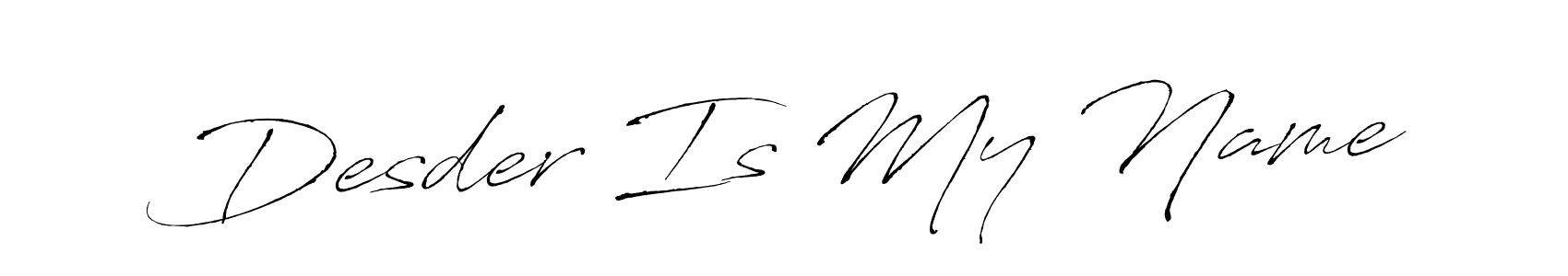 Create a beautiful signature design for name Desder Is My Name. With this signature (Antro_Vectra) fonts, you can make a handwritten signature for free. Desder Is My Name signature style 6 images and pictures png