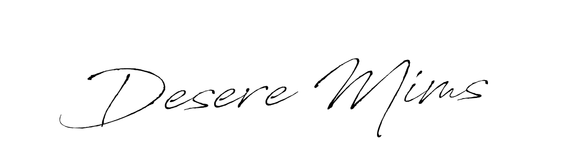 Desere Mims stylish signature style. Best Handwritten Sign (Antro_Vectra) for my name. Handwritten Signature Collection Ideas for my name Desere Mims. Desere Mims signature style 6 images and pictures png