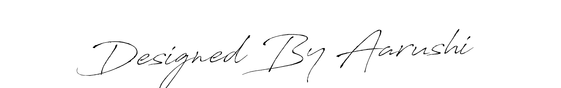 Create a beautiful signature design for name Designed By Aarushi. With this signature (Antro_Vectra) fonts, you can make a handwritten signature for free. Designed By Aarushi signature style 6 images and pictures png