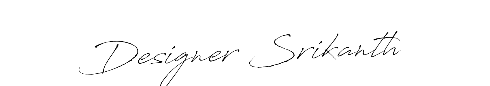 Design your own signature with our free online signature maker. With this signature software, you can create a handwritten (Antro_Vectra) signature for name Designer Srikanth. Designer Srikanth signature style 6 images and pictures png