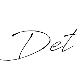 Also we have Det name is the best signature style. Create professional handwritten signature collection using Antro_Vectra autograph style. Det signature style 6 images and pictures png