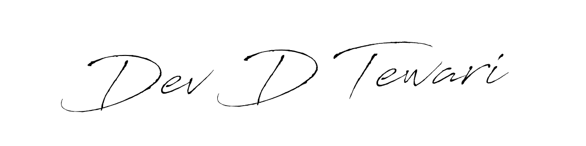 Create a beautiful signature design for name Dev D Tewari. With this signature (Antro_Vectra) fonts, you can make a handwritten signature for free. Dev D Tewari signature style 6 images and pictures png