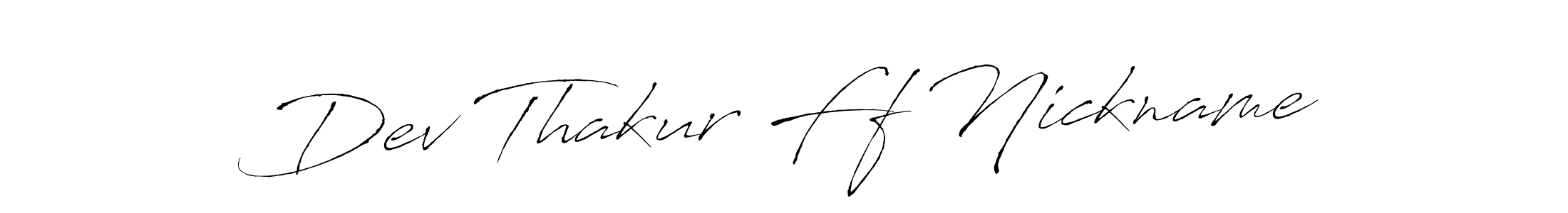 Antro_Vectra is a professional signature style that is perfect for those who want to add a touch of class to their signature. It is also a great choice for those who want to make their signature more unique. Get Dev Thakur Ff Nickname name to fancy signature for free. Dev Thakur Ff Nickname signature style 6 images and pictures png