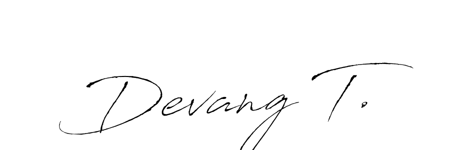 Make a beautiful signature design for name Devang T.. With this signature (Antro_Vectra) style, you can create a handwritten signature for free. Devang T. signature style 6 images and pictures png