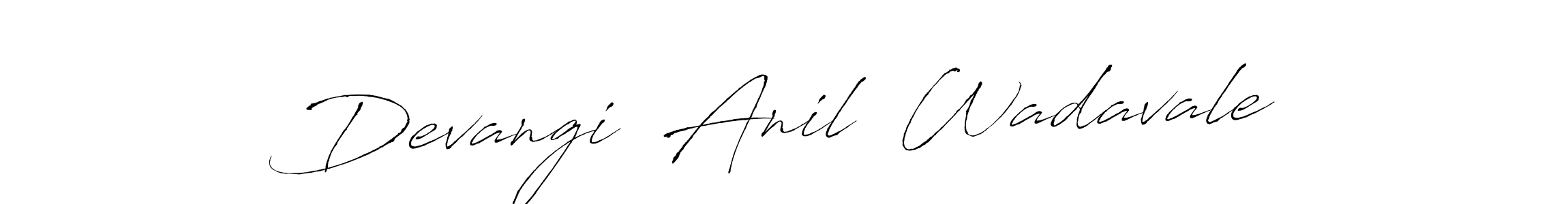 Make a short Devangi  Anil  Wadavale signature style. Manage your documents anywhere anytime using Antro_Vectra. Create and add eSignatures, submit forms, share and send files easily. Devangi  Anil  Wadavale signature style 6 images and pictures png