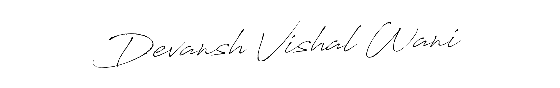 Devansh Vishal Wani stylish signature style. Best Handwritten Sign (Antro_Vectra) for my name. Handwritten Signature Collection Ideas for my name Devansh Vishal Wani. Devansh Vishal Wani signature style 6 images and pictures png