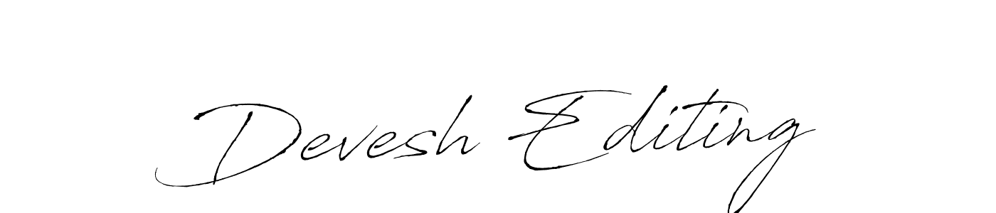 Make a short Devesh Editing signature style. Manage your documents anywhere anytime using Antro_Vectra. Create and add eSignatures, submit forms, share and send files easily. Devesh Editing signature style 6 images and pictures png