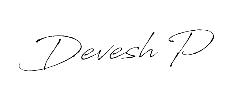 You should practise on your own different ways (Antro_Vectra) to write your name (Devesh P) in signature. don't let someone else do it for you. Devesh P signature style 6 images and pictures png