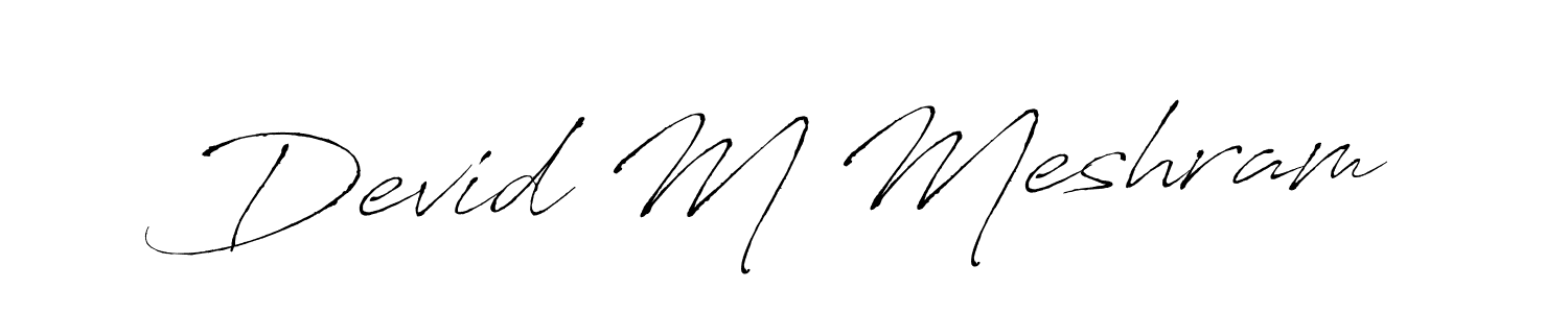 Design your own signature with our free online signature maker. With this signature software, you can create a handwritten (Antro_Vectra) signature for name Devid M Meshram. Devid M Meshram signature style 6 images and pictures png