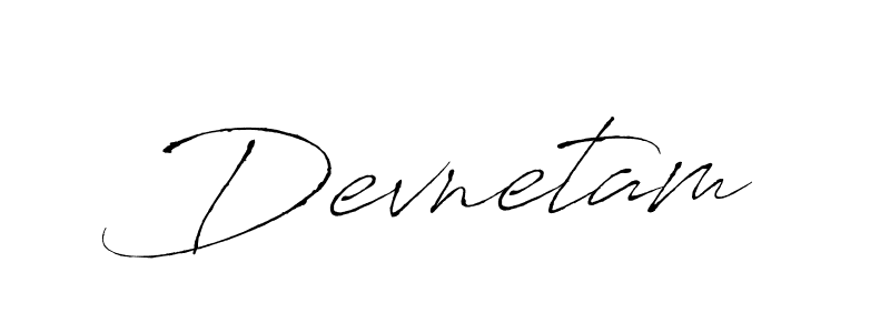 You should practise on your own different ways (Antro_Vectra) to write your name (Devnetam) in signature. don't let someone else do it for you. Devnetam signature style 6 images and pictures png