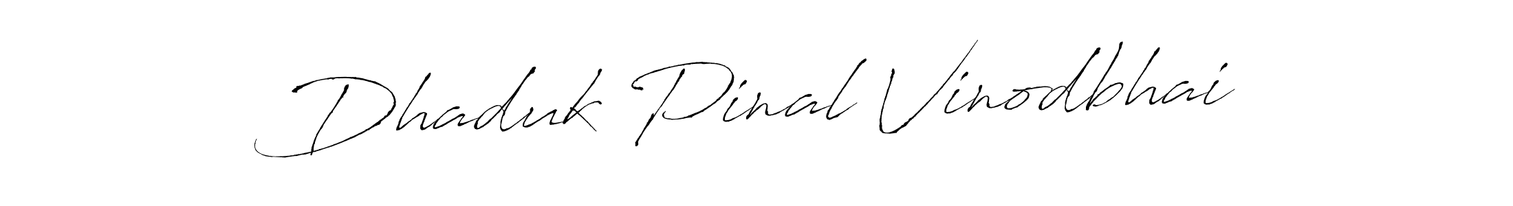 Dhaduk Pinal Vinodbhai stylish signature style. Best Handwritten Sign (Antro_Vectra) for my name. Handwritten Signature Collection Ideas for my name Dhaduk Pinal Vinodbhai. Dhaduk Pinal Vinodbhai signature style 6 images and pictures png