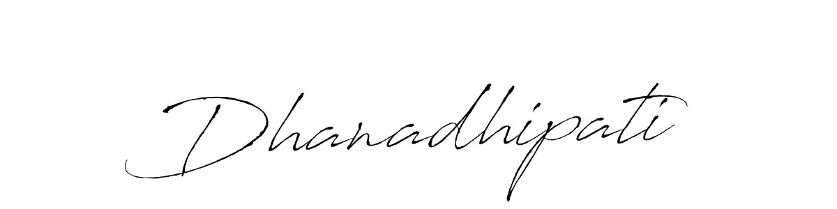 Create a beautiful signature design for name Dhanadhipati. With this signature (Antro_Vectra) fonts, you can make a handwritten signature for free. Dhanadhipati signature style 6 images and pictures png