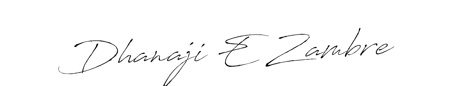 Make a beautiful signature design for name Dhanaji E Zambre. Use this online signature maker to create a handwritten signature for free. Dhanaji E Zambre signature style 6 images and pictures png