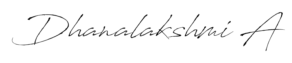 A classic penmanship look for Dhanalakshmi A. The Antro_Vectra font brings timeless elegance and confidence to every signed document. Dhanalakshmi A signature style 6 images and pictures png