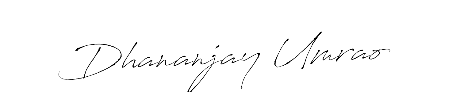 Create a beautiful signature design for name Dhananjay Umrao. With this signature (Antro_Vectra) fonts, you can make a handwritten signature for free. Dhananjay Umrao signature style 6 images and pictures png