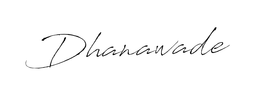 You can use this online signature creator to create a handwritten signature for the name Dhanawade. This is the best online autograph maker. Dhanawade signature style 6 images and pictures png