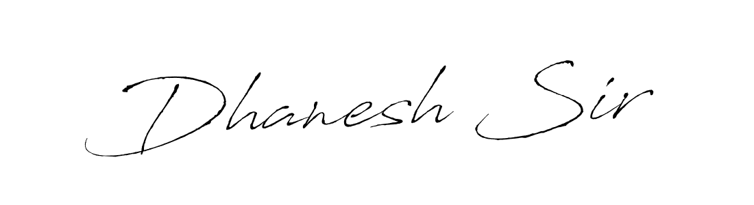Once you've used our free online signature maker to create your best signature Antro_Vectra style, it's time to enjoy all of the benefits that Dhanesh Sir name signing documents. Dhanesh Sir signature style 6 images and pictures png