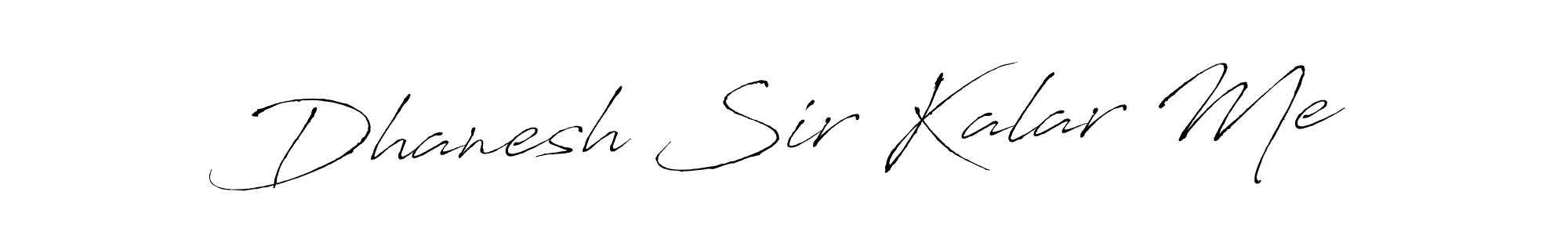 See photos of Dhanesh Sir Kalar Me official signature by Spectra . Check more albums & portfolios. Read reviews & check more about Antro_Vectra font. Dhanesh Sir Kalar Me signature style 6 images and pictures png