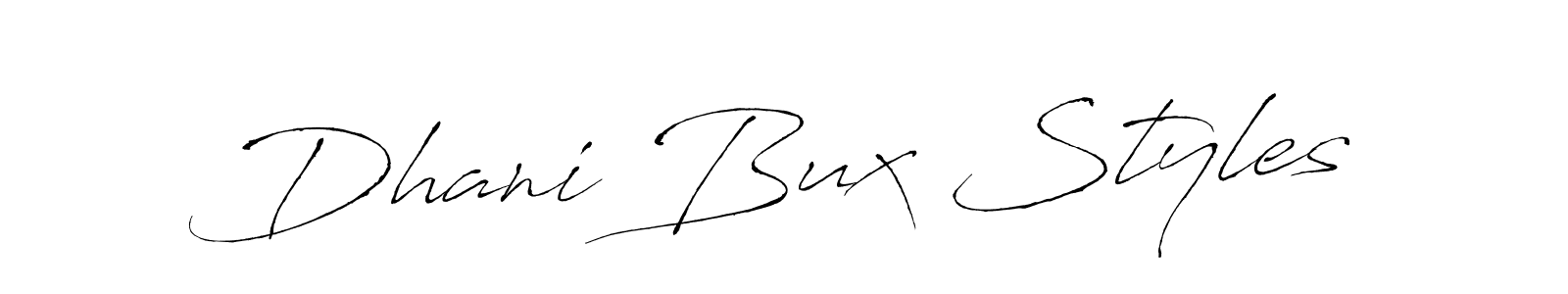 Use a signature maker to create a handwritten signature online. With this signature software, you can design (Antro_Vectra) your own signature for name Dhani Bux Styles. Dhani Bux Styles signature style 6 images and pictures png