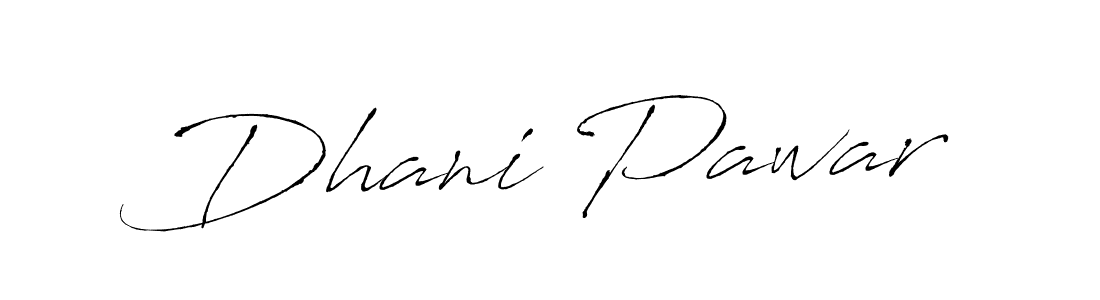 Also we have Dhani Pawar name is the best signature style. Create professional handwritten signature collection using Antro_Vectra autograph style. Dhani Pawar signature style 6 images and pictures png