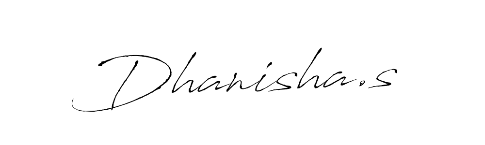 How to make Dhanisha.s signature? Antro_Vectra is a professional autograph style. Create handwritten signature for Dhanisha.s name. Dhanisha.s signature style 6 images and pictures png