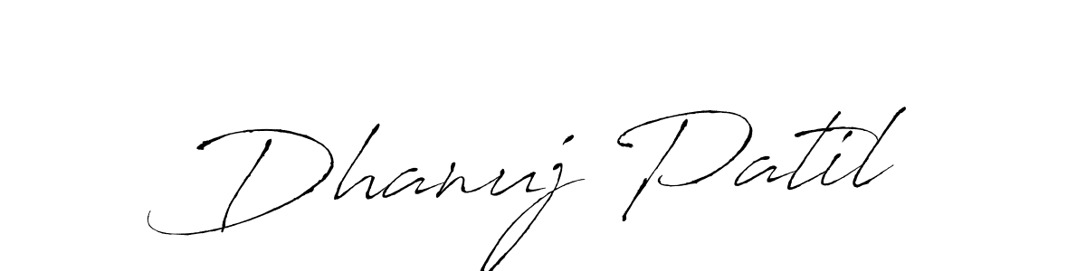 Create a beautiful signature design for name Dhanuj Patil. With this signature (Antro_Vectra) fonts, you can make a handwritten signature for free. Dhanuj Patil signature style 6 images and pictures png