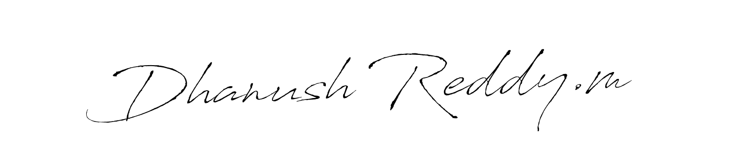 Design your own signature with our free online signature maker. With this signature software, you can create a handwritten (Antro_Vectra) signature for name Dhanush Reddy.m. Dhanush Reddy.m signature style 6 images and pictures png