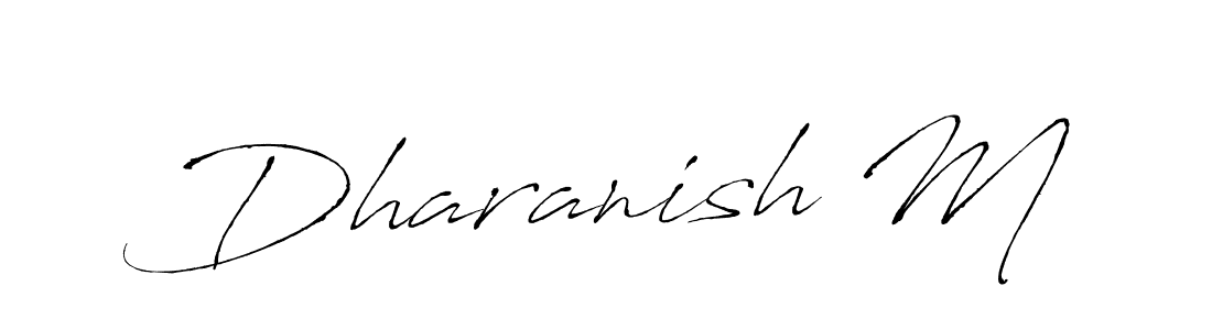 Create a beautiful signature design for name Dharanish M. With this signature (Antro_Vectra) fonts, you can make a handwritten signature for free. Dharanish M signature style 6 images and pictures png