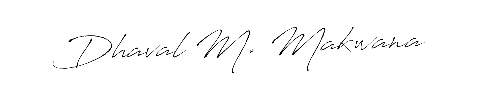 How to make Dhaval M. Makwana signature? Antro_Vectra is a professional autograph style. Create handwritten signature for Dhaval M. Makwana name. Dhaval M. Makwana signature style 6 images and pictures png