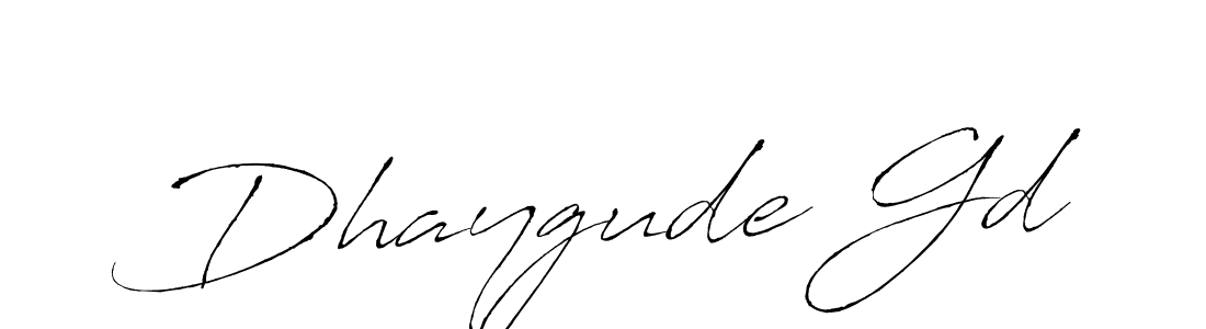 Create a beautiful signature design for name Dhaygude Gd. With this signature (Antro_Vectra) fonts, you can make a handwritten signature for free. Dhaygude Gd signature style 6 images and pictures png