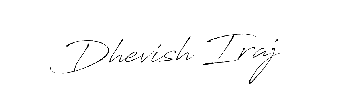 The best way (Antro_Vectra) to make a short signature is to pick only two or three words in your name. The name Dhevish Iraj include a total of six letters. For converting this name. Dhevish Iraj signature style 6 images and pictures png