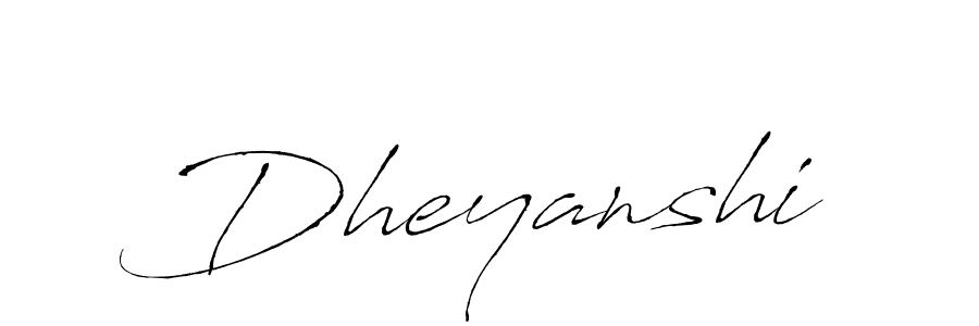 Design your own signature with our free online signature maker. With this signature software, you can create a handwritten (Antro_Vectra) signature for name Dheyanshi. Dheyanshi signature style 6 images and pictures png