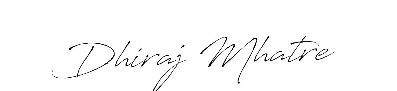Make a beautiful signature design for name Dhiraj Mhatre. With this signature (Antro_Vectra) style, you can create a handwritten signature for free. Dhiraj Mhatre signature style 6 images and pictures png