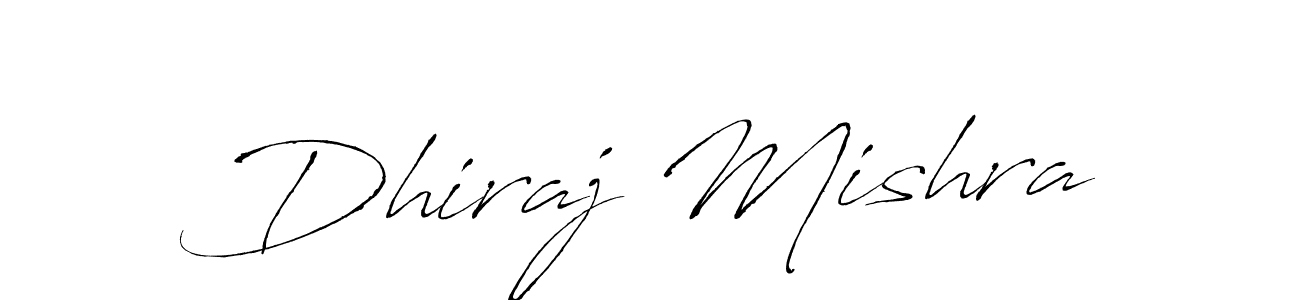 Design your own signature with our free online signature maker. With this signature software, you can create a handwritten (Antro_Vectra) signature for name Dhiraj Mishra. Dhiraj Mishra signature style 6 images and pictures png