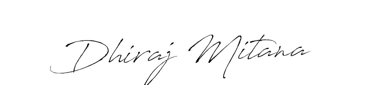 Create a beautiful signature design for name Dhiraj Mitana. With this signature (Antro_Vectra) fonts, you can make a handwritten signature for free. Dhiraj Mitana signature style 6 images and pictures png