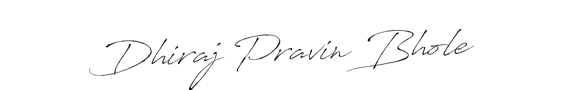 Create a beautiful signature design for name Dhiraj Pravin Bhole. With this signature (Antro_Vectra) fonts, you can make a handwritten signature for free. Dhiraj Pravin Bhole signature style 6 images and pictures png