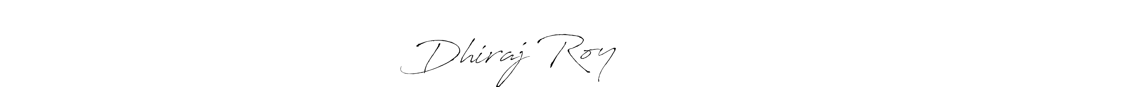 Design your own signature with our free online signature maker. With this signature software, you can create a handwritten (Antro_Vectra) signature for name Dhiraj Roy শূন্য পথিক. Dhiraj Roy শূন্য পথিক signature style 6 images and pictures png