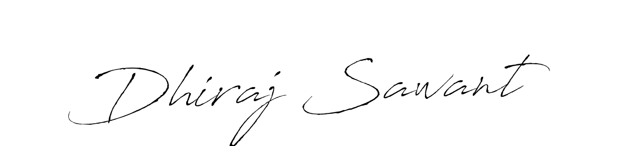 How to make Dhiraj Sawant signature? Antro_Vectra is a professional autograph style. Create handwritten signature for Dhiraj Sawant name. Dhiraj Sawant signature style 6 images and pictures png