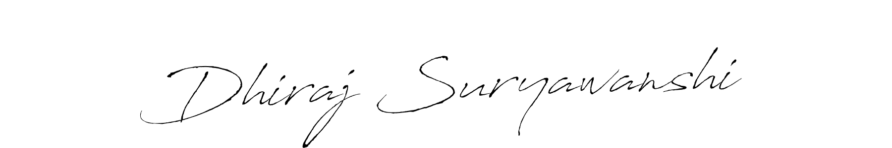 How to make Dhiraj Suryawanshi signature? Antro_Vectra is a professional autograph style. Create handwritten signature for Dhiraj Suryawanshi name. Dhiraj Suryawanshi signature style 6 images and pictures png