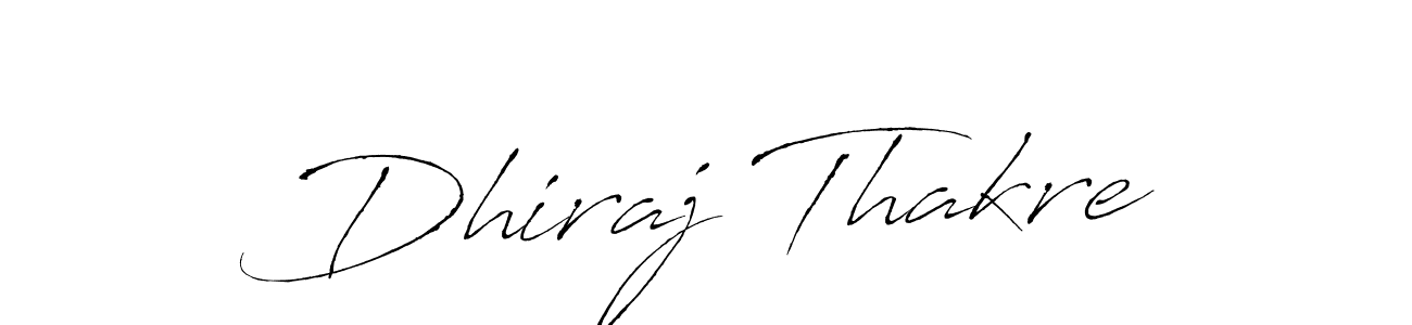 Also we have Dhiraj Thakre name is the best signature style. Create professional handwritten signature collection using Antro_Vectra autograph style. Dhiraj Thakre signature style 6 images and pictures png
