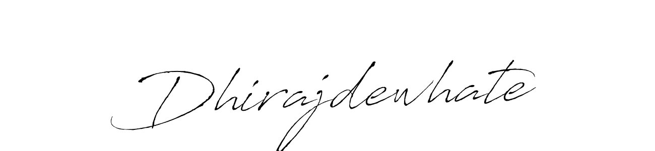 Also we have Dhirajdewhate name is the best signature style. Create professional handwritten signature collection using Antro_Vectra autograph style. Dhirajdewhate signature style 6 images and pictures png
